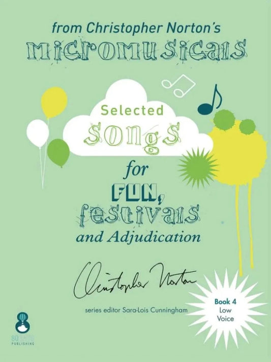 Selected Songs from Christopher Norton's Micromusicals (Book 4 | Low Voice)
